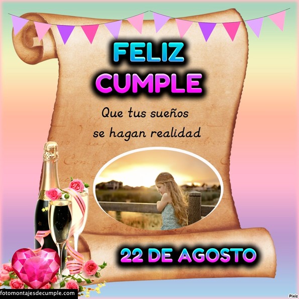 Fotomontajes de cumpleaños para mi foto con los días de Agosto 53 Fotomontajes de feliz cumpleaños dias de agosto