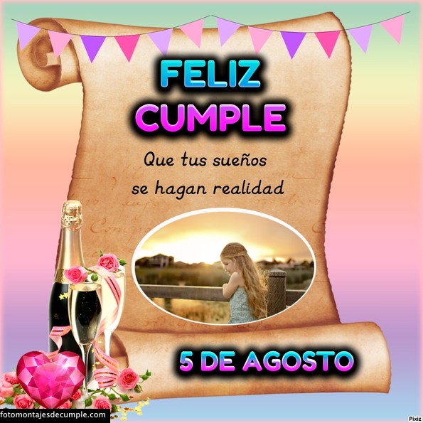 Fotomontajes de cumpleaños para mi foto con los días de Agosto 36 Fotomontajes de feliz cumpleaños dias de agosto