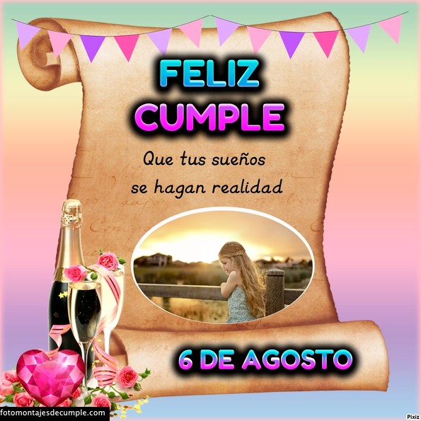 Fotomontajes de cumpleaños para mi foto con los días de Agosto 37 Fotomontajes de feliz cumpleaños dias de agosto