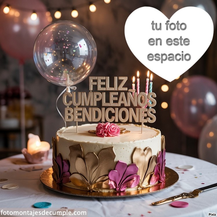 marcos de fotos cumpleaños y bendiciones con pastel